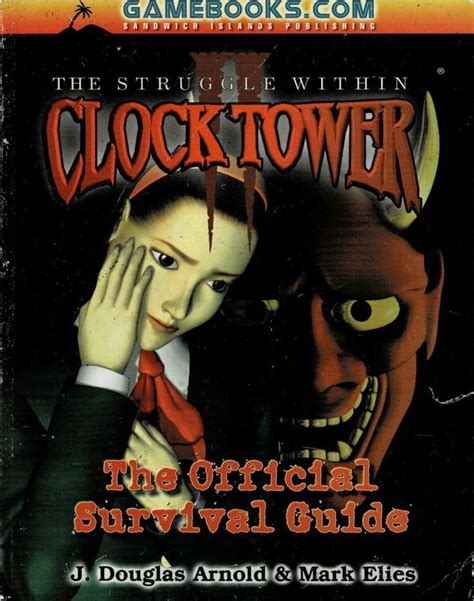 Clock Tower 2 The Struggle Within Official Survival Guide