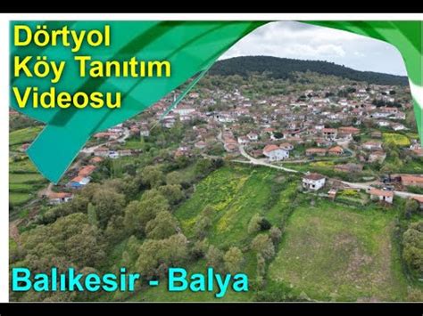 Balıkesir Balya Çarmık Dörtyol Köyü Köy Tanıtım Videosu YouTube