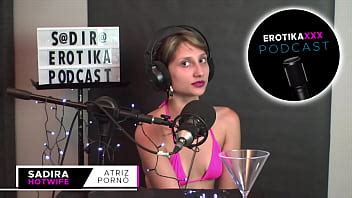 EROTIKAXXX PODCASTS Sadira Hotwife XVIDEOS