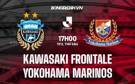 Nhận định soi kèo Kawasaki Frontale vs Yokohama Marinos hôm nay