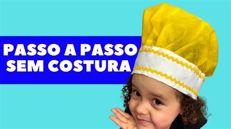 Passo A Passo Sem Costura Chap U De Confeiteiro Infantil Simples E