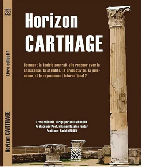 Parution De Louvrage Horizon Carthage Livre Collectif Dirig Par