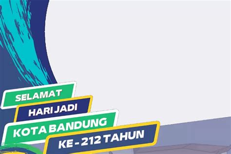 20 Ucapan Selamat Hari Jadi Kota Bandung Ke 212 Yang Penuh Makna Dan