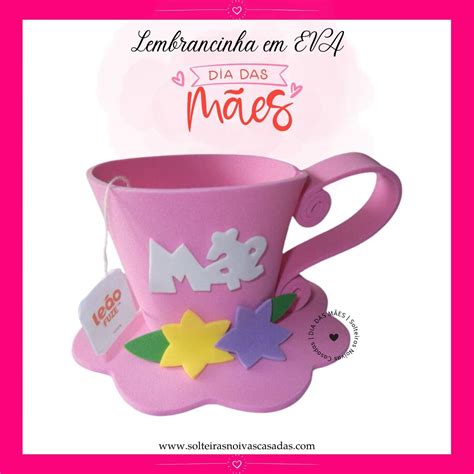 Lembrancinha De Eva Para O Dia Das Mães - Lembrancinhas em EVA para o Dia das Mães: 10 ideias criativas | SNC