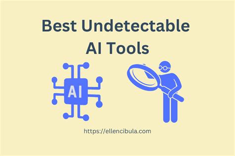 The 4 Best Undetectable AI Tools To Bypass AI Detectors 2024