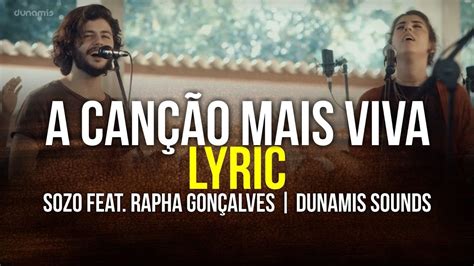 A CANÇÃO MAIS VIVA AO VIVO SOZO RAPHA GONÇALVES FORNALHA DUNAMIS