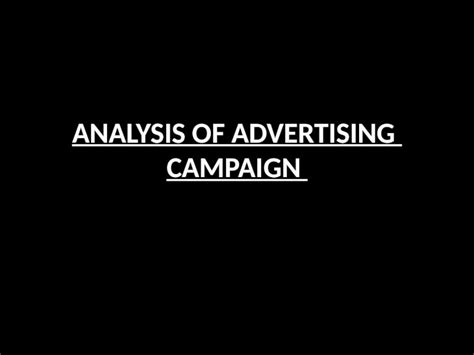 Pptx Analysis Of Advertising Campaign Dokumen Tips