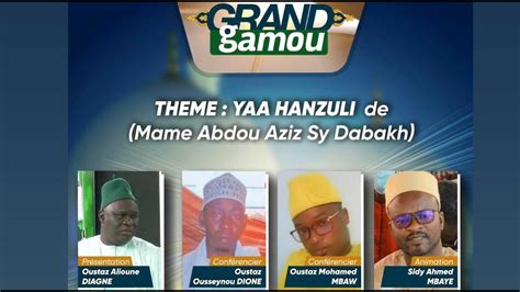 DIRECT GRAND GAMOU THEME YAA HANZULI DE MAME ABDOU AZIZ SY DABAKH