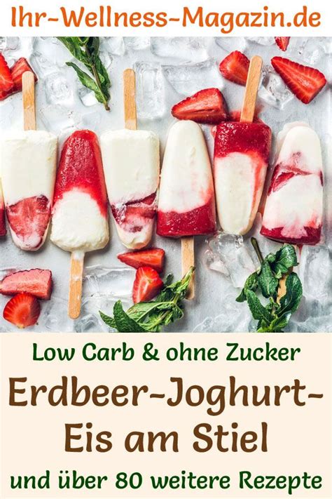 Low Carb Erdbeer Joghurt Eis Am Stiel Selber Machen Gesundes Eis Rezept