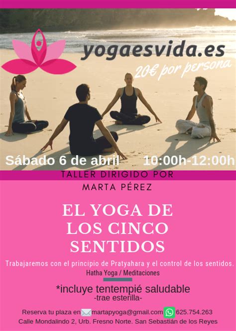 Pr Ximo Taller El Yoga De Los Cinco Sentidos Yoga Es Vida Clases