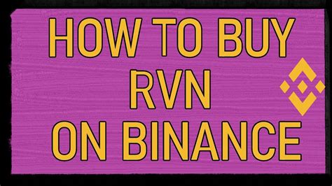 How To Buy Ravencoin On Binance Us Youtube