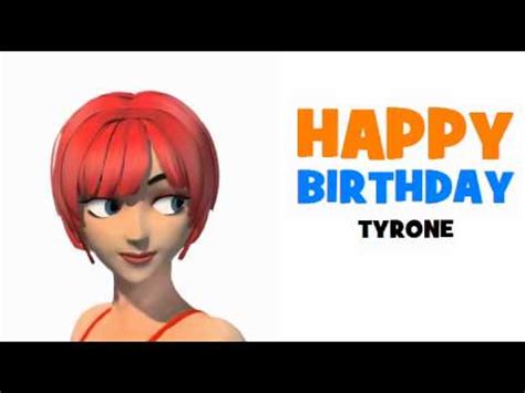 HAPPY BIRTHDAY TYRONE YouTube