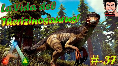 Ark Survival Evolved La Vida Del Therizinosaurus Nuevo Dinosaurio Play