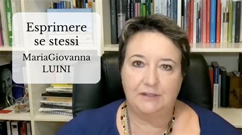 Giovanna Maria Gatti Luini Esprimere Se Stessi YouTube