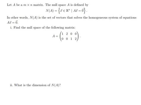 Solved Let A Be A Mxn Matrix The Null Space A Is Defined By