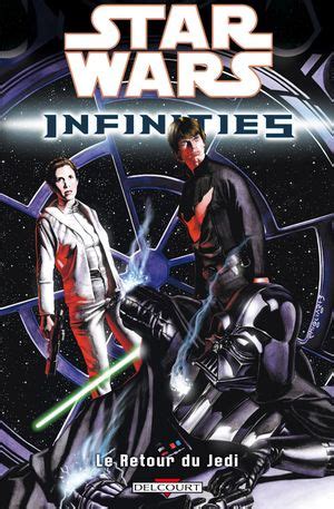 Le Retour Du Jedi Star Wars Infinities Tome Adam Gallardo Et