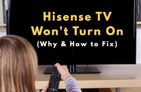 Hisense Tv Wont Turn On Quick And Proven Fix In 2024 Techprofet