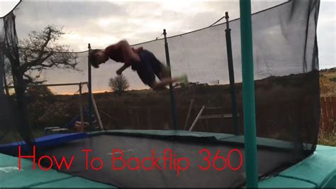 How To Backflip 360 Back Full On A Trampoline Youtube