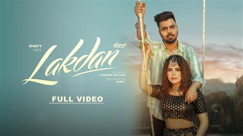 LAKDAN - Shavy Vik | Geet Goraya | Saggi Nexuss| Latest Punjabi Songs ...