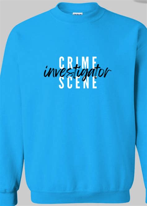 Crime Scene Investigator Sweatshirt Crime Scene Specialist Latent Print