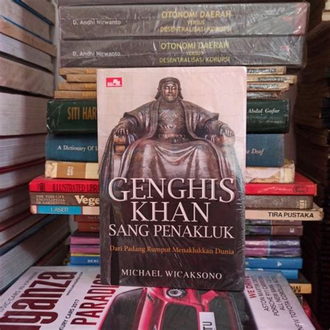 Jual BUKU ORIGINAL GENGHIS KHAN SANG PENAKLUK MICHAEL WICAKSONO Di