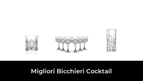 10 Migliori Bicchieri Cocktail Nel 2023 Secondo 206 Esperti