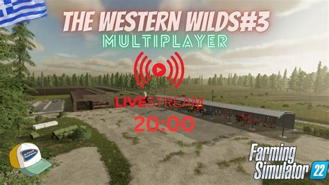 Farming Simulator The Western Wilds Live Multiplayer Fs Greek