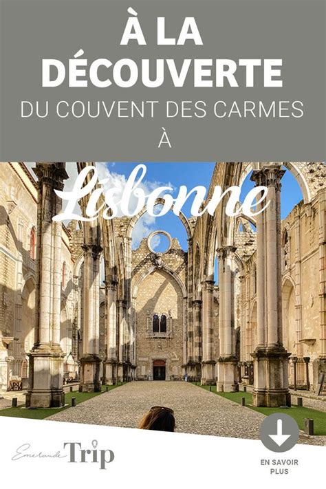 La Couvent Des Carmes De Lisbonne