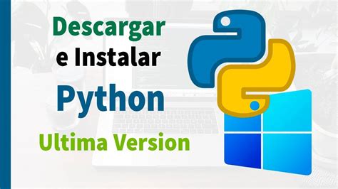 Instalar Python En Windows Gu A Paso A Paso Para Principiantes