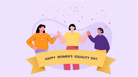 8 Powerful Ways To Celebrate Womens Equality Day In 2024