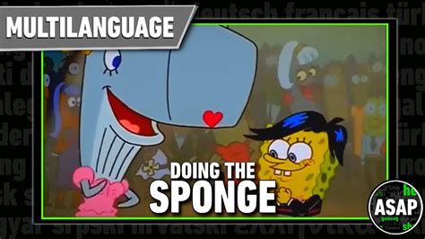 Spongebob Doing The Sponge” Multilanguage Requested Youtube