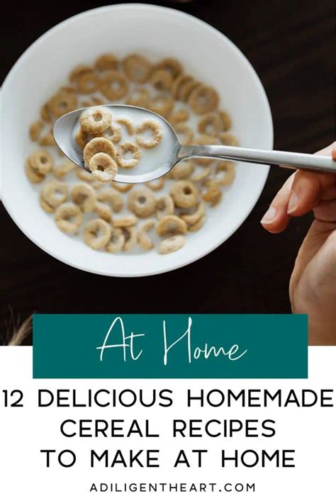 12 Delicious Homemade Cereal Recipes to Make at Home