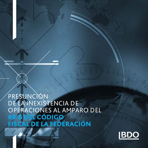 Articulo 69 B libro PRESUNCIÓN DE LA INEXISTENCIA DE OPERACIONES AL