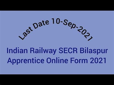 Last Date 10 10 2021 Govt Job Notification Indian Railway SECR