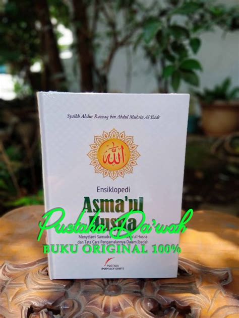 Ensiklopedi Asmaul Husna ORIGINAL Syaikh Abdur Razzaq Bin Abdul Muhsin