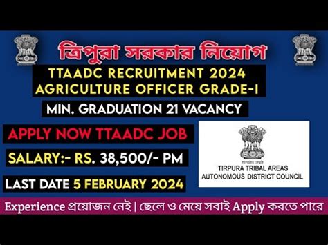 Tripura Job TTAADC Recruitment 2024 Agriculture Officer Grade I 21