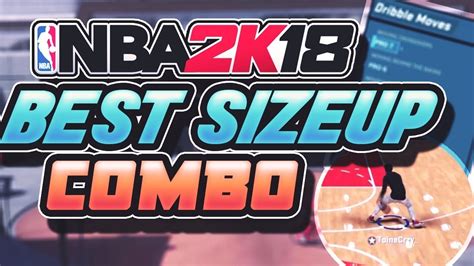 NBA 2K18 THE BEST SIZE UP COMBO ON NBA 2K18 LEARN HOW TO