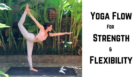 Strength And Flexibility Vinyasa Yoga Flow 45 Minutes Youtube