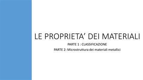 Le Proprieta Dei Materiali