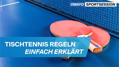 Tischtennis Regeln Schnell Und Einfach Erkl Rt Owayo Youtube