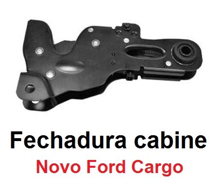 Fechadura Da Cabine Novo Ford Cargo Basculante Mercecril