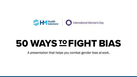 50 Ways To Fight Gender Bias International Womens Day 2019 Ppt