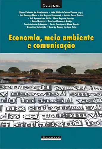 Economia Meio Ambiente E Comunica O De V Rios Autores Editora