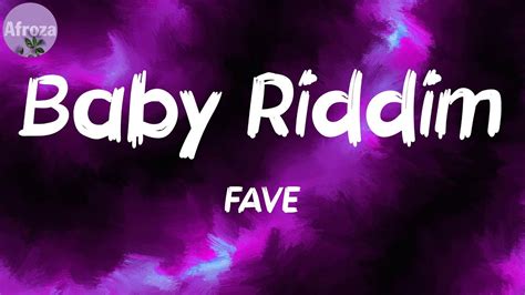 Baby Riddim Lyrics FAVE YouTube