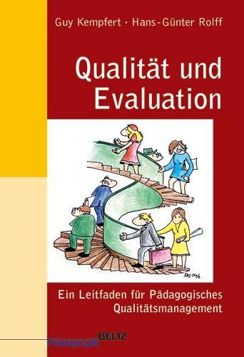 Qualität und Evaluation Ein Leitfaden für Pädagogisches