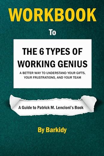 Workbook To The Types Of Working Genius A Guide To Patrick M