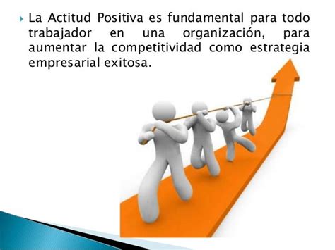 La Actitud Positiva En El Trabajo