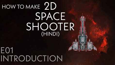 Unity Tutorial How To Make A 2d Space Shooter Game Part 1 Unity Game Development Tutorial