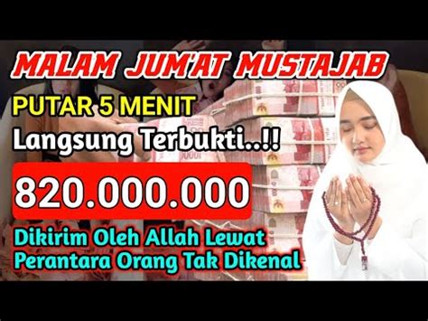 MALAM JUMAT MUSTAJAB DALAM 5 MENIT UANGNYA LANGSUNG DATANG KE