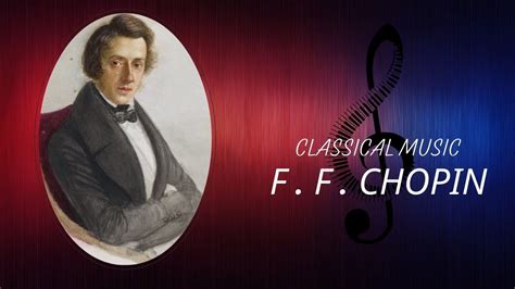 The Best of Classical Music Frédéric François Chopin Marche Funèbre